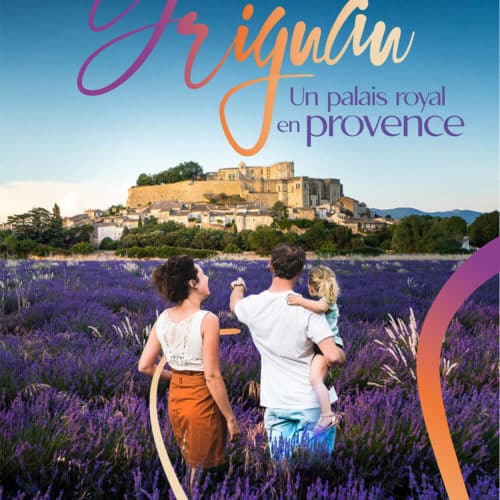 Affiche pour le Château de Grignan : une identité visuelle ancrée dans son territoire